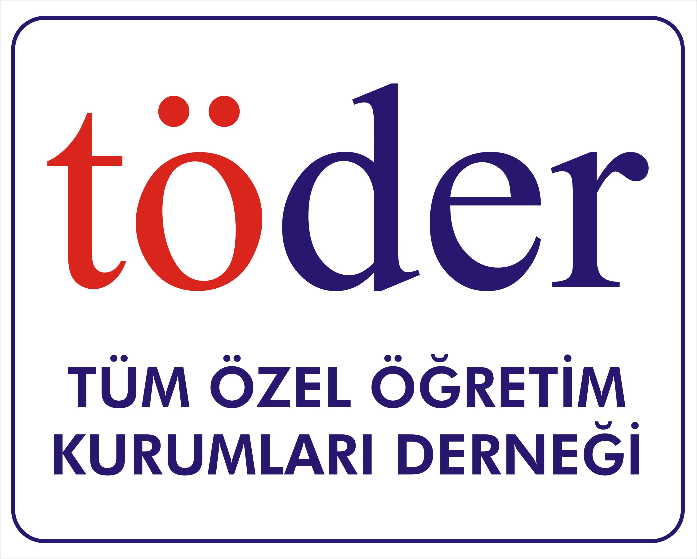 TÖDER - Tüm Özel Öğretim Kurumları Derneği